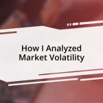 How I Analyzed Market Volatility