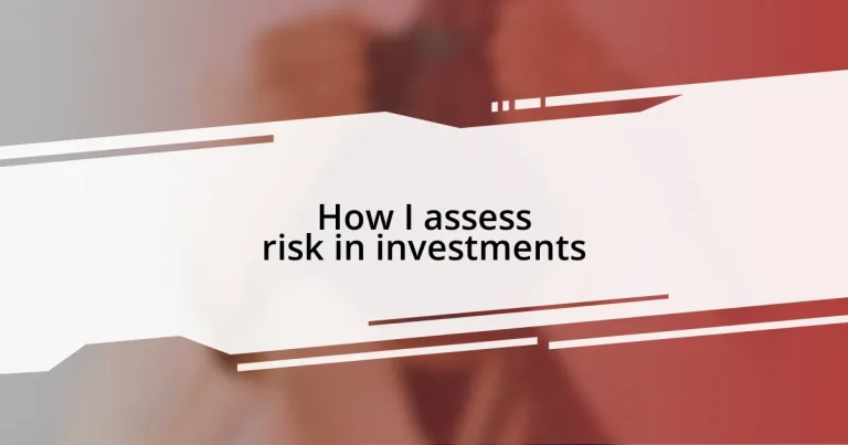 How I assess risk in investments