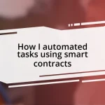 How I automated tasks using smart contracts