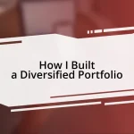 How I Built a Diversified Portfolio