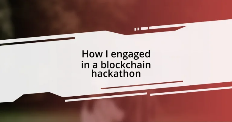 How I engaged in a blockchain hackathon