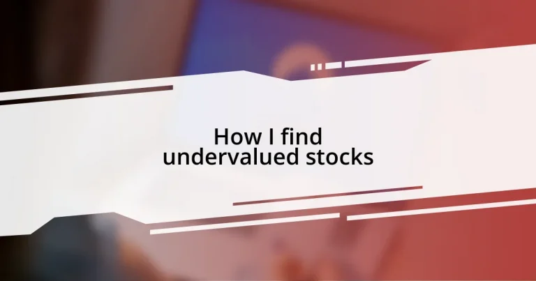 How I find undervalued stocks