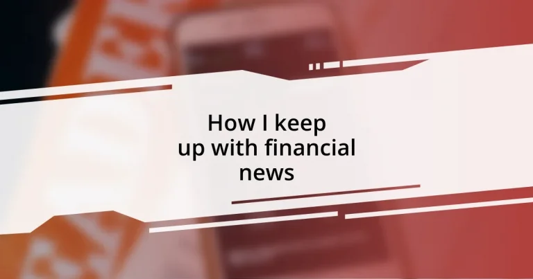 How I keep up with financial news