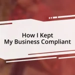 How I Kept My Business Compliant