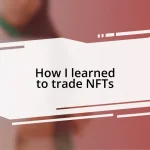 How I learned to trade NFTs