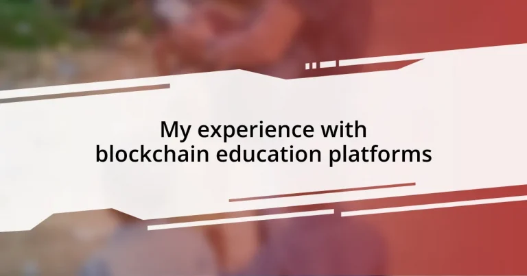 My experience with blockchain education platforms