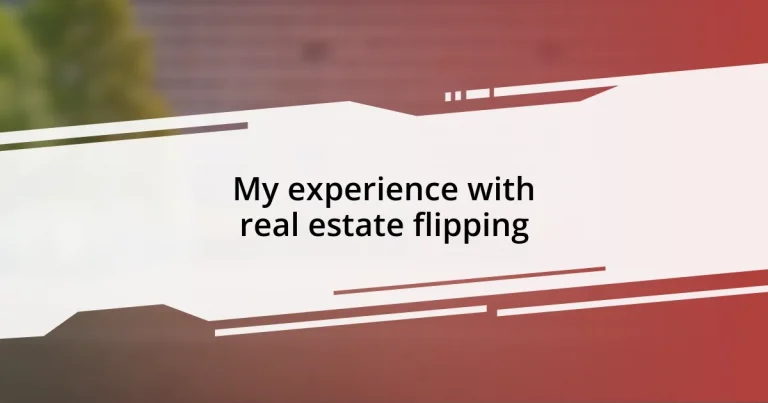 My experience with real estate flipping