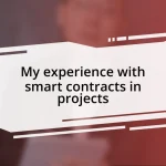 My experience with smart contracts in projects