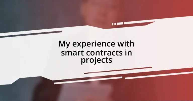 My experience with smart contracts in projects