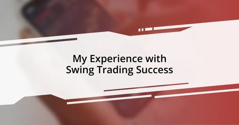 My Experience with Swing Trading Success