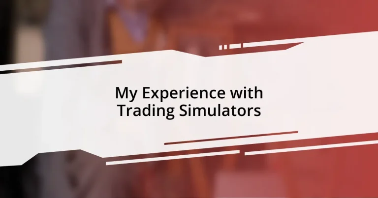 My Experience with Trading Simulators