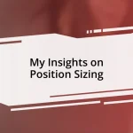 My Insights on Position Sizing