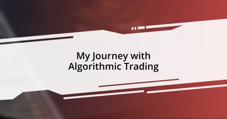 My Journey with Algorithmic Trading