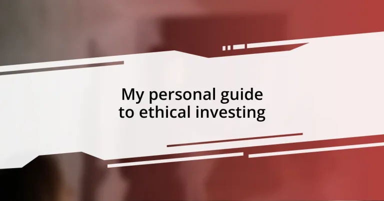 My personal guide to ethical investing