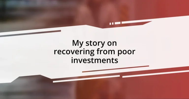 My story on recovering from poor investments