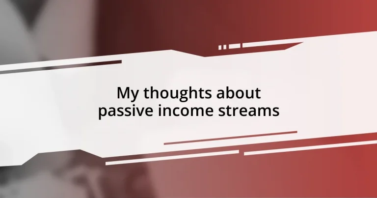 My thoughts about passive income streams