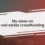 My views on real estate crowdfunding