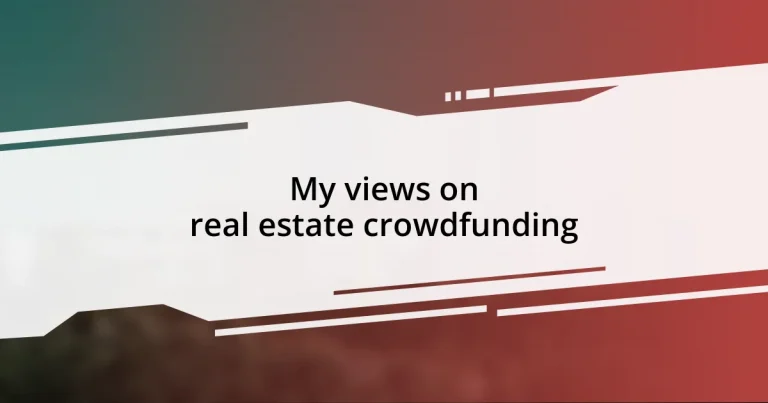 My views on real estate crowdfunding