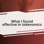 What I found effective in tokenomics