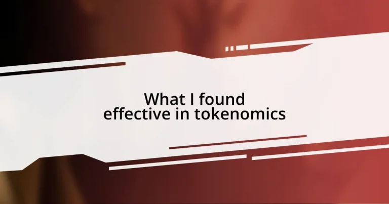 What I found effective in tokenomics