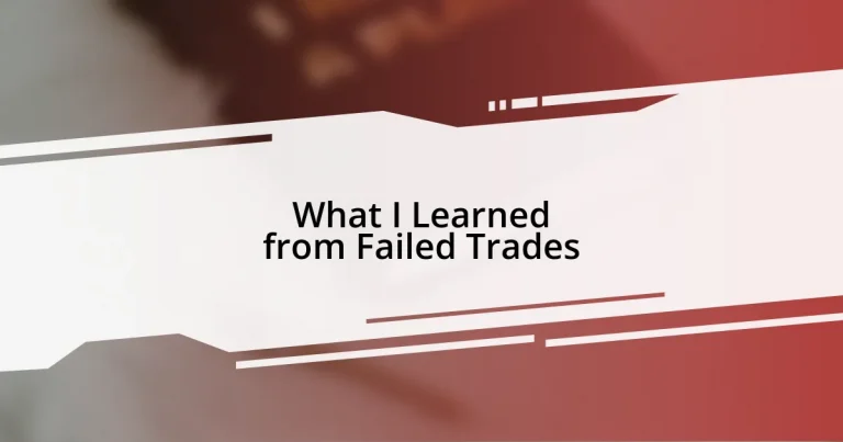 What I Learned from Failed Trades