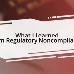 What I Learned from Regulatory Noncompliance