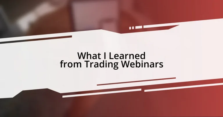 What I Learned from Trading Webinars