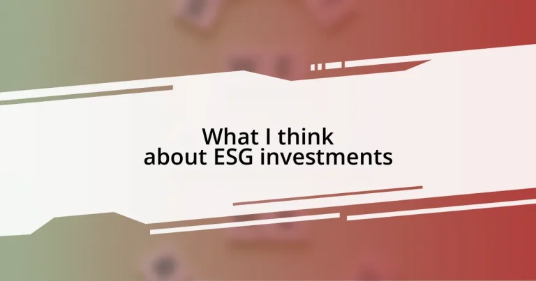 What I think about ESG investments