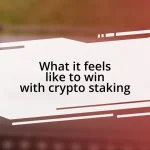 What it feels like to win with crypto staking