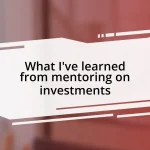 What I’ve learned from mentoring on investments