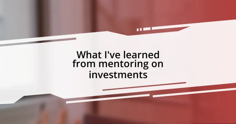 What I’ve learned from mentoring on investments