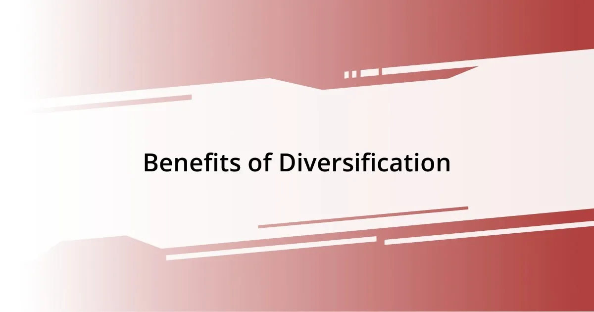 Benefits of Diversification