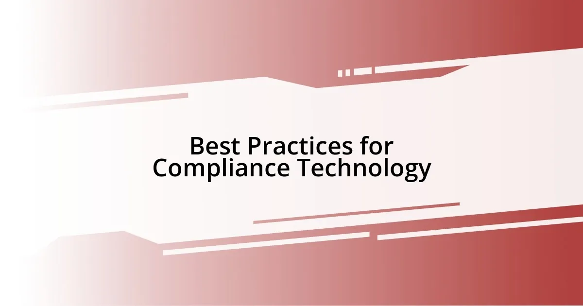 Best Practices for Compliance Technology