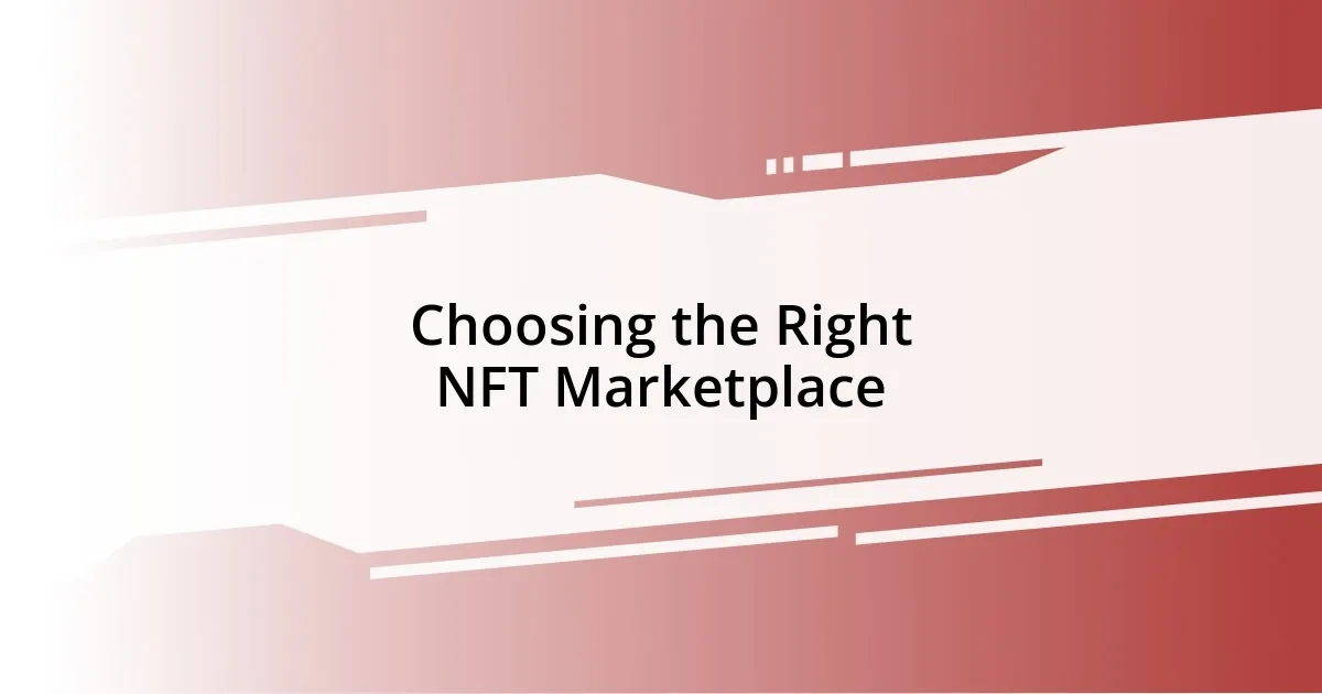 Choosing the Right NFT Marketplace