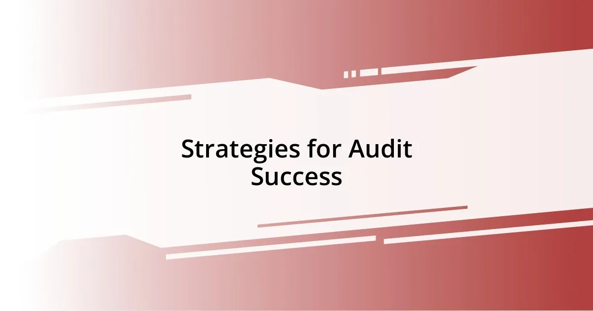 Strategies for Audit Success