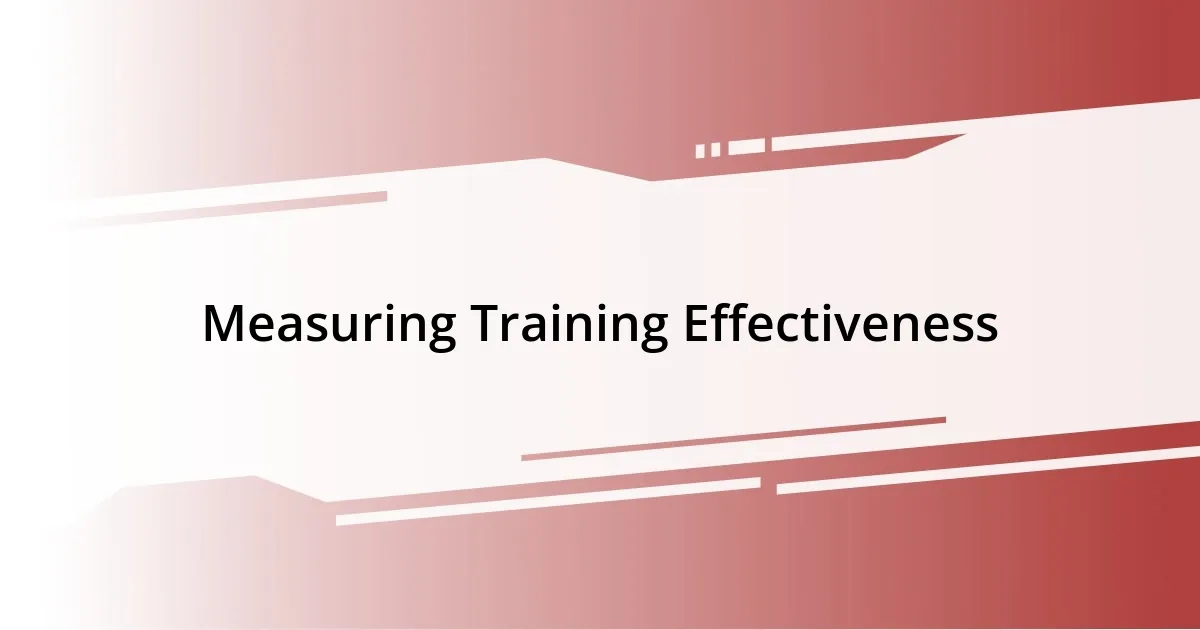 Measuring Training Effectiveness