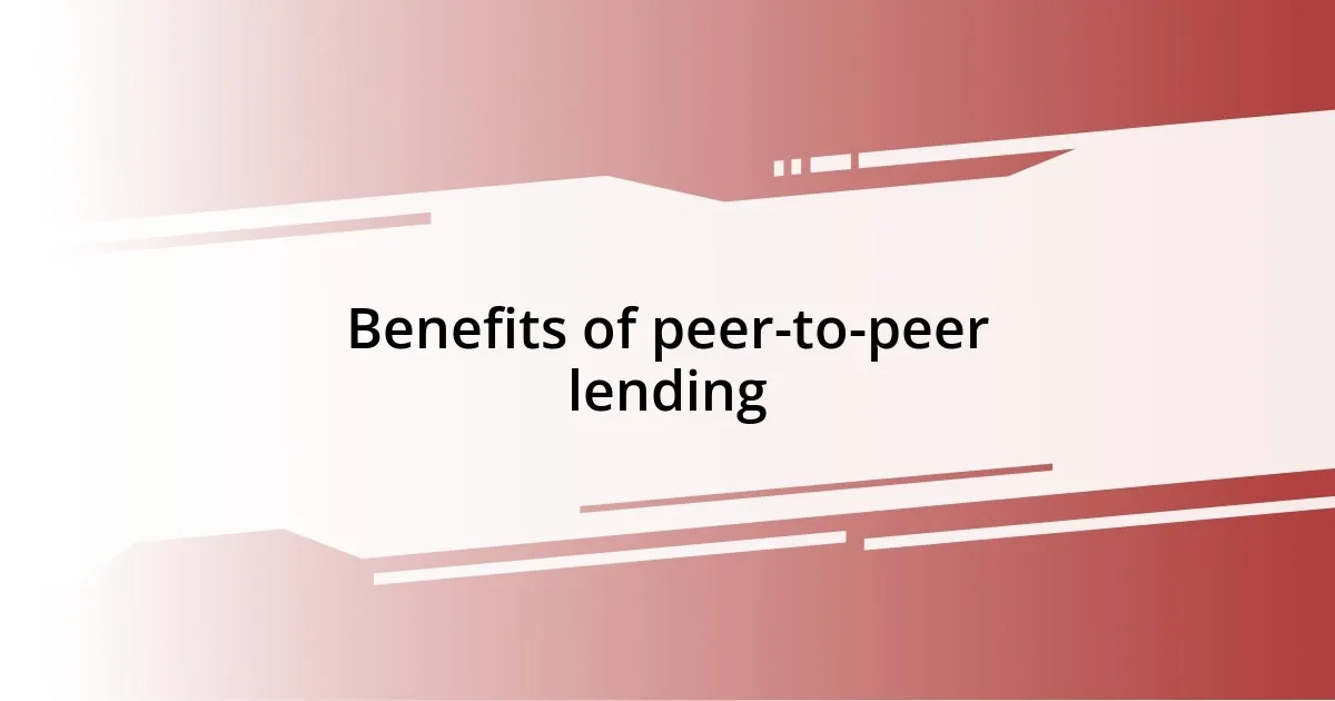 Benefits of peer-to-peer lending