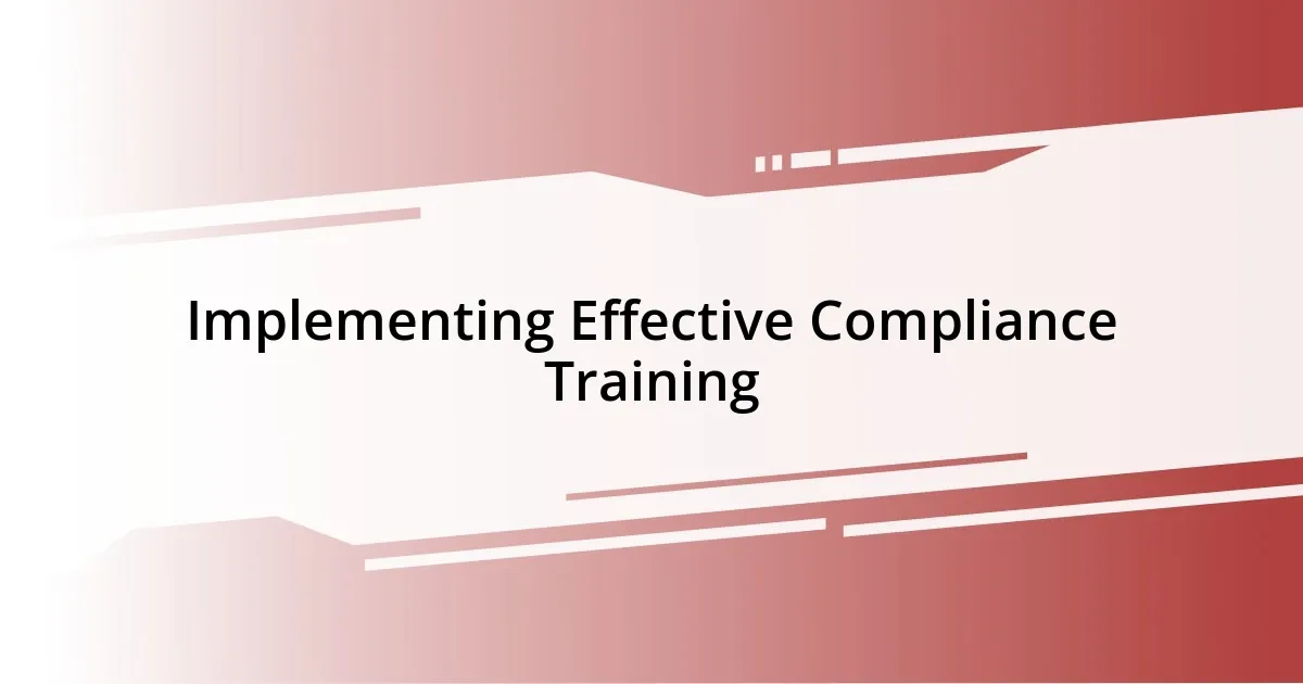 Implementing Effective Compliance Training